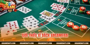 gioi-thieu-xi-dach-68gamebai